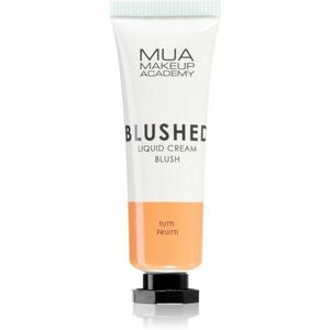 MUA Makeup Academy Blushed Liquid Blusher folyékony arcpirosító árnyalat Tutti Frutti 10 ml kép