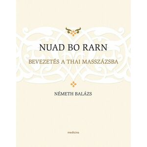 Németh Balázs - Nuad Bo Rarn - Bevezetés a thai masszázsba kép