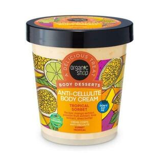 Finom, anticellulitisz testápoló krém - Organic Shop Body Desserts Anti-Cellulite Body Cream Tropical Sorbet, 450 ml kép