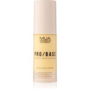 MUA Makeup Academy PRO/BASE Banana Brightening ragyogást adó primer 30 ml kép