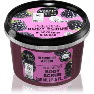 Organic Shop Body Scrub Blackberry & Sugar testradír 250 ml kép