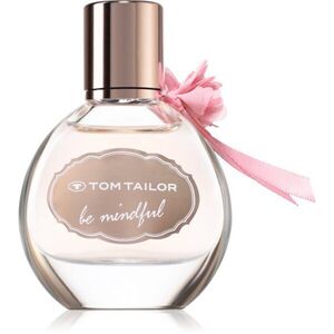 Tom Tailor Be Mindfull Woman Eau de Toilette hölgyeknek 30 ml kép